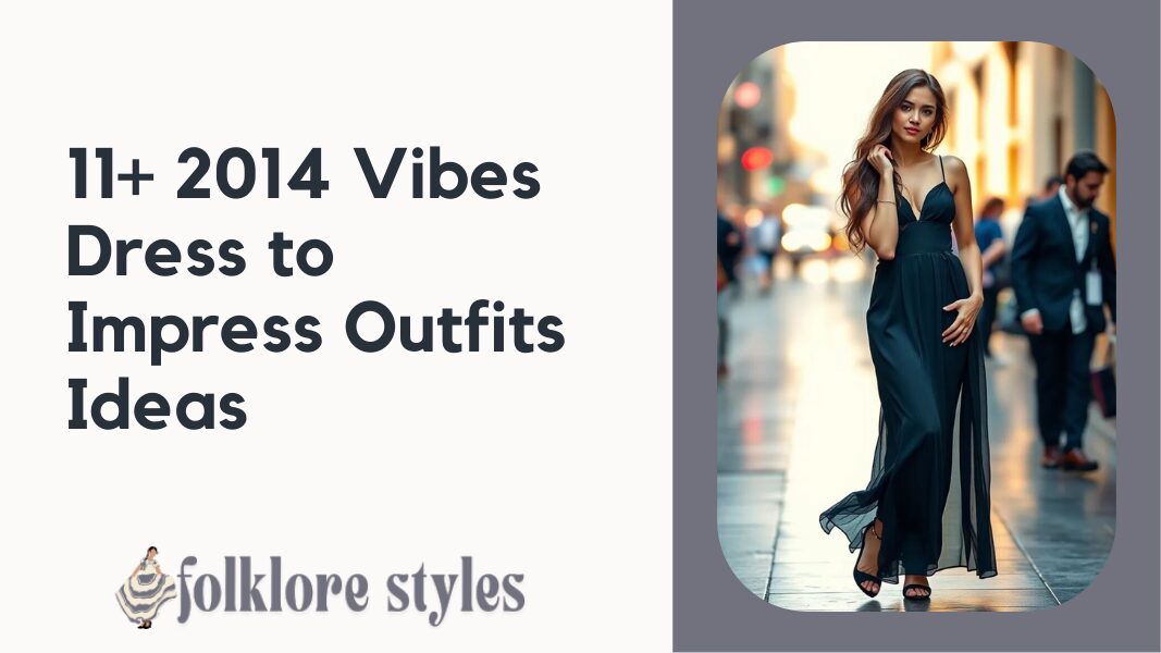 2014 Vibes Dress to Impress